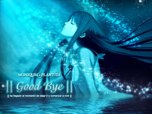 Good Bye
