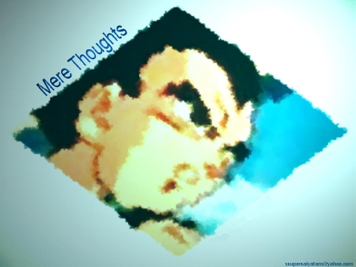 Mere Thoghts...