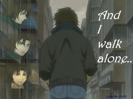 I Walk Alone