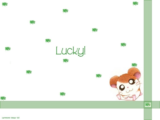 Lucky!