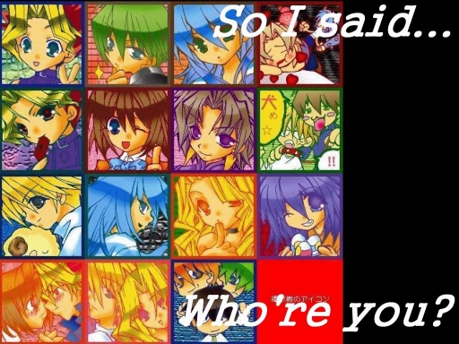 Who're you?